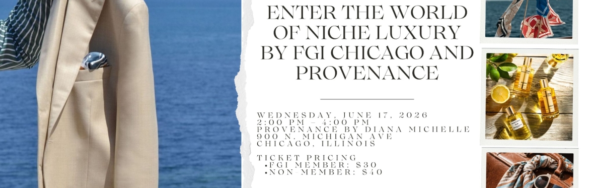 Bespoke Living: Enter the World of Niche Luxury by FGI Chicago and PROVENANCE