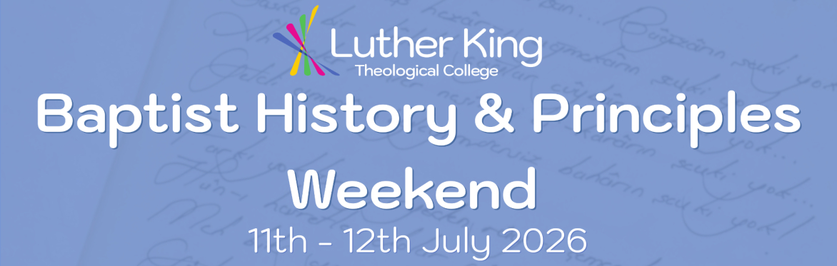 Baptist History and Principles Weekend