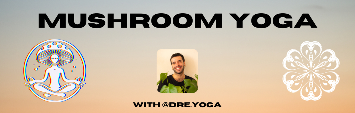 Mushroom Yoga: The Cordyceps Sequence with Dre