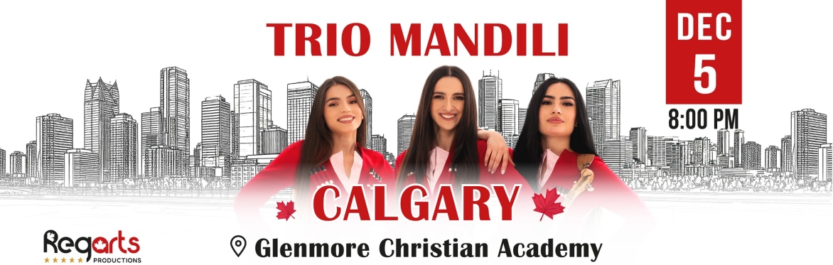 Trio Mandili in Calgary