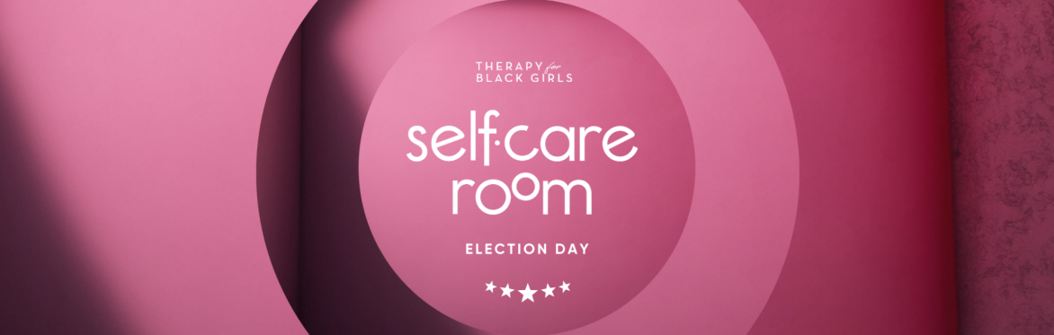 Election Day Self Care Room