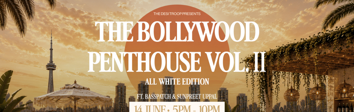 THE BOLLYWOOD PENTHOUSE VOL. II — ALL WHITE EDITION