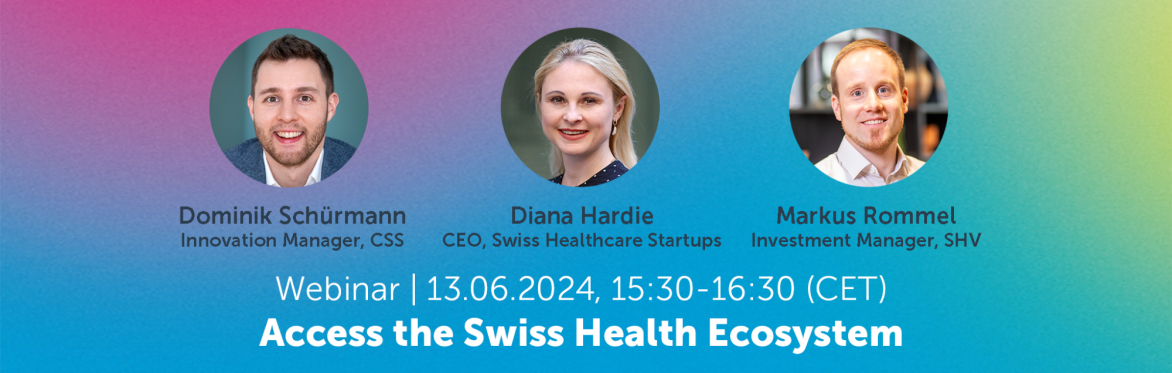 Unlocking Healthcare Innovation: Exploring Opportunities in the Swiss Health Ecosystem!