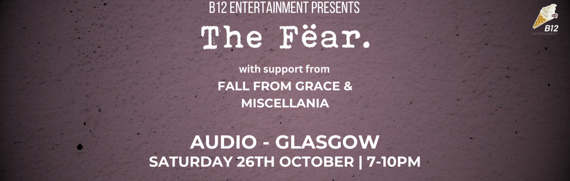The Fear w/Fall from Grace & Miscellania