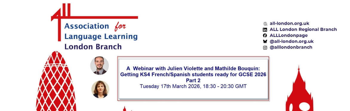 A webinar with Julien Violette and Mathilde Bouquin: Getting KS4 French/Spanish students ready for the GCSE Part 2