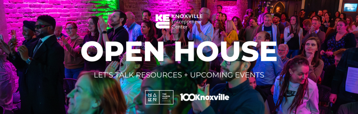 Knoxville Entrepreneur Center - Open House
