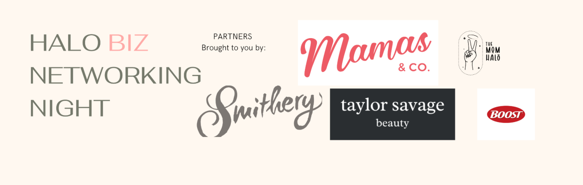 Halo Biz Networking Night - Sponsored by Lianne Kim, Mamas & Co
