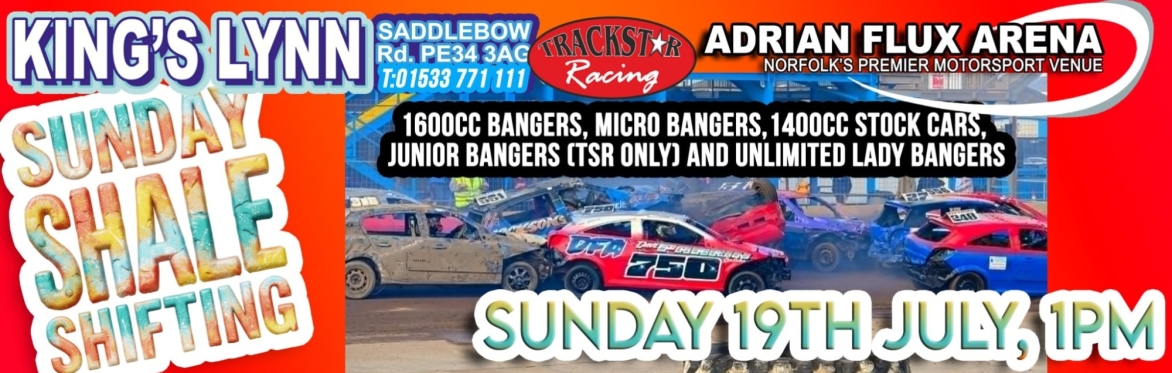 Sunday Shale Shifting! 1600cc and Micro Bangers, 1400cc Stock cars, Junior Bangers (TSR only) + Unlimited Lady Bangers