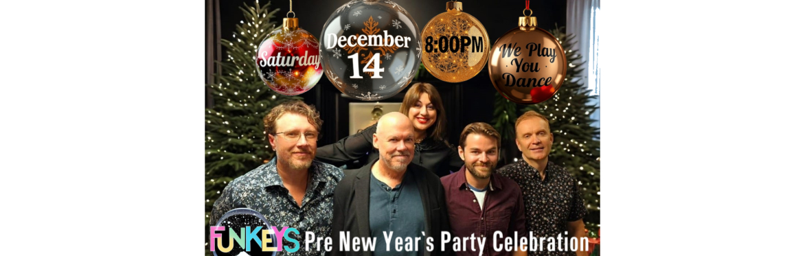 The Funkey Pre-New Year`s Party