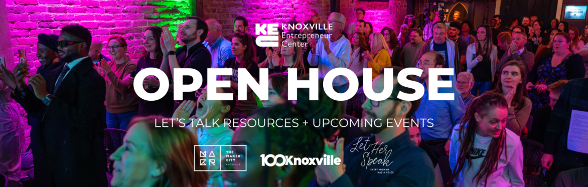 Knoxville Entrepreneur Center - Open House