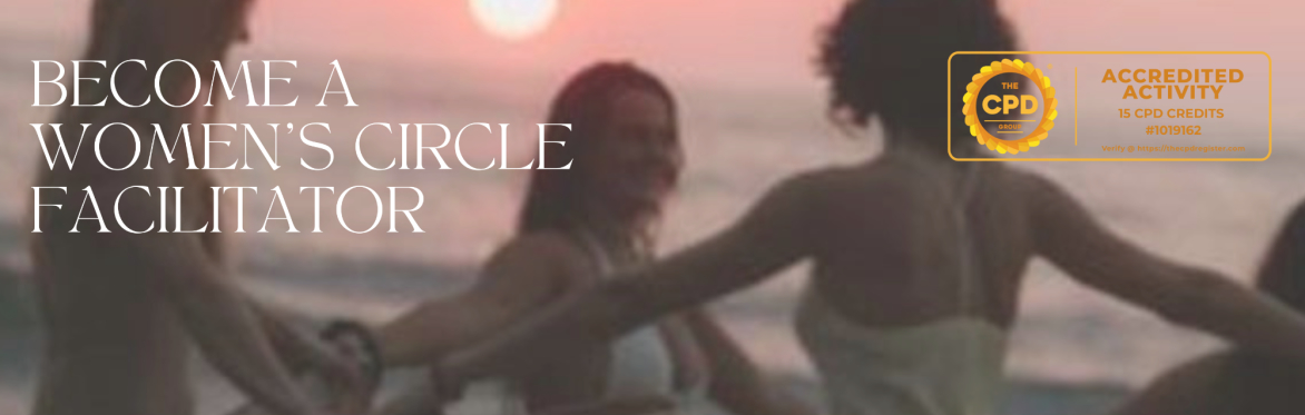 Online Women's Circle Facilitator Training - CPD Accredited