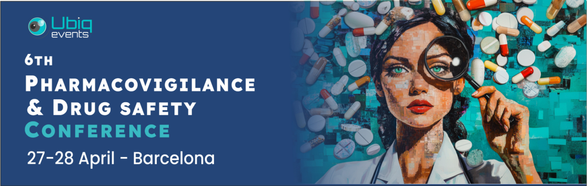 6th Pharmacovigilance & Drug Safety Conference