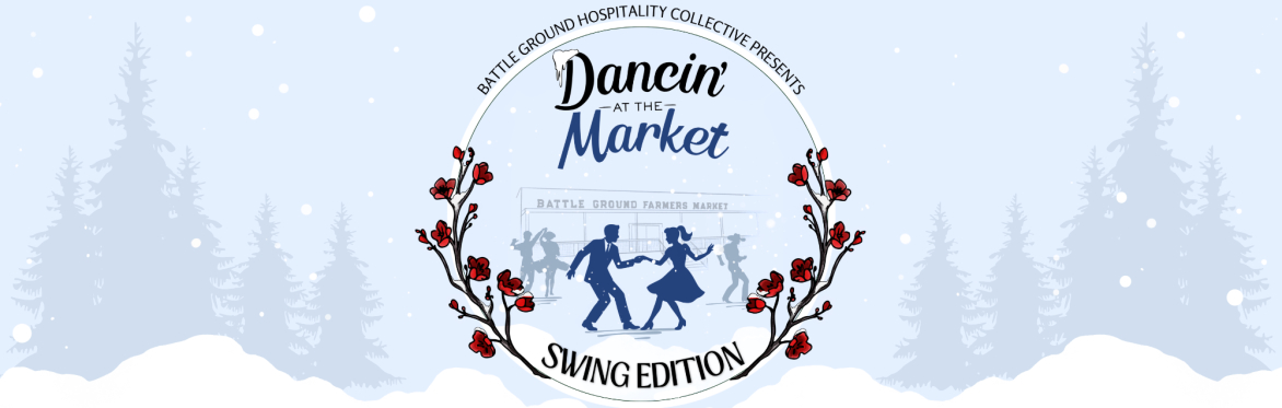 Dancin' at The Market - Swing Edition
