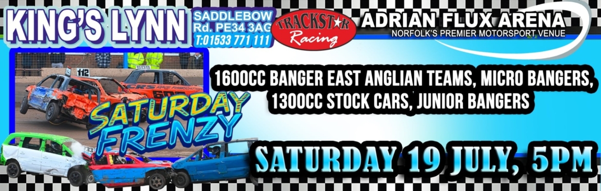 Saturday Frenzy! 1600cc Banger EA Teams, Micro Bangers, 1300cc Stock Cars & Junior Bangers