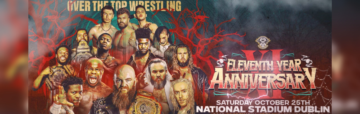 Over The Top Wrestling Presents "Eleventh Year Anniversary"