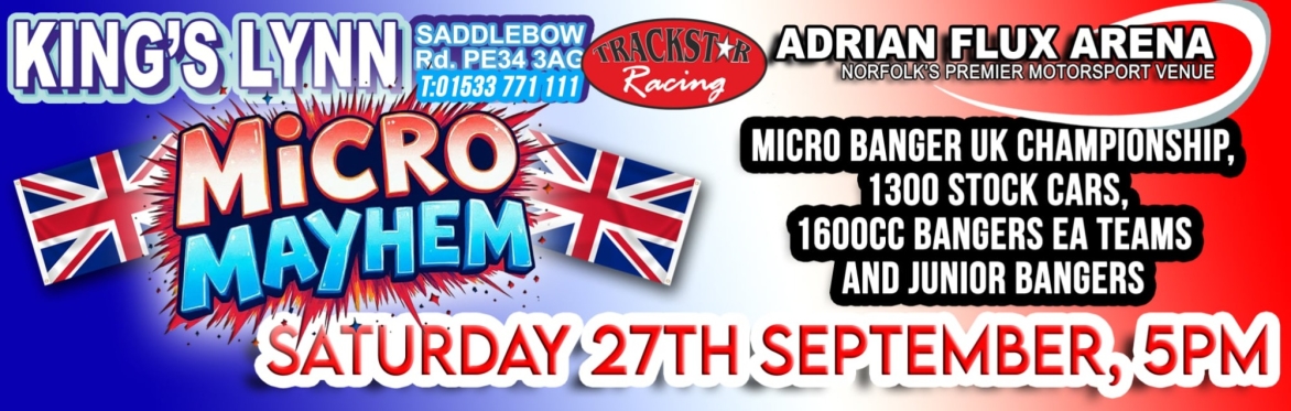 Micro Banger UK Final, 1600 Bangers EA Teams, 1300cc Stock Cars and Junior Bangers