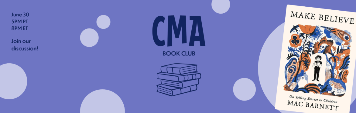 CMA Book Club: Make Believe
