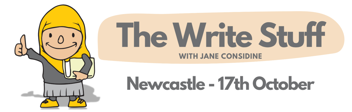 The Write Stuff with Jane Considine newcastle 17th october
