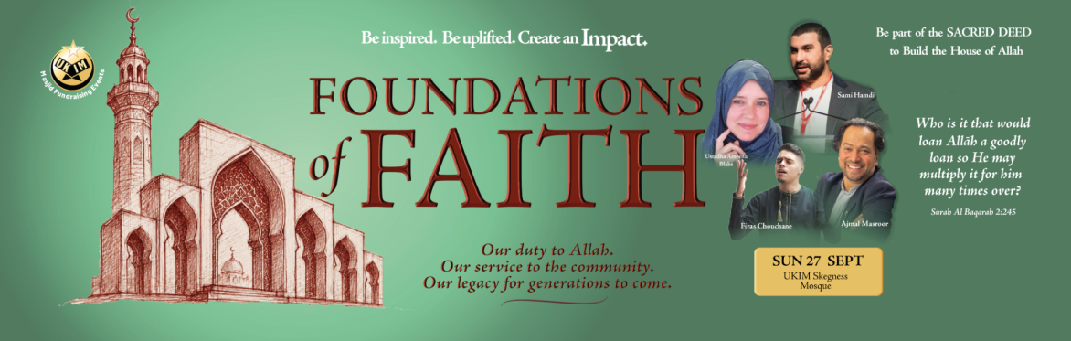 Foundations of Faith - UKIM Skegness Mosque