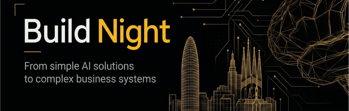 Build Night - From simple AI solutions to complex business systems