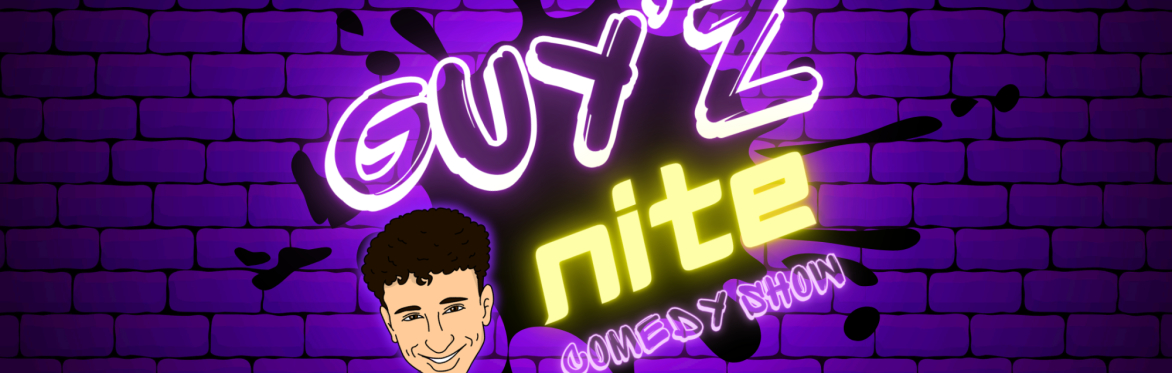 Guy'z Nite Comedy Show