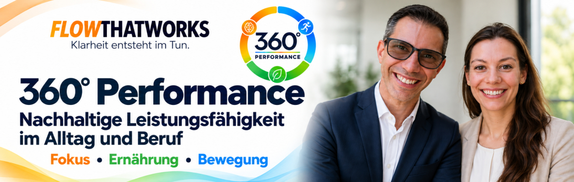 360° Performance – nachhaltige Leistungsfähigkeit im Beruf und Alltag