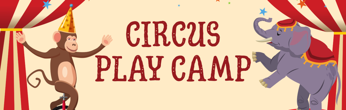 Summer Play Camp: Circus
