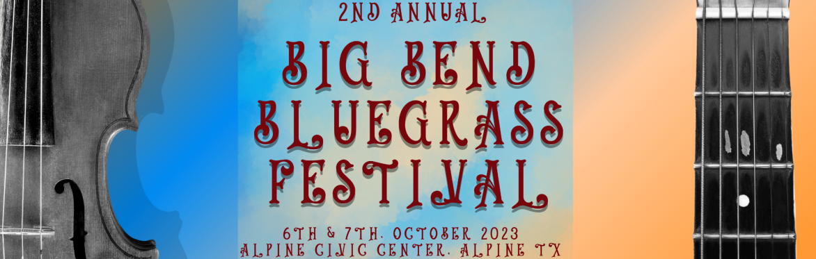 2nd Annual Big Bend Bluegrass Festival