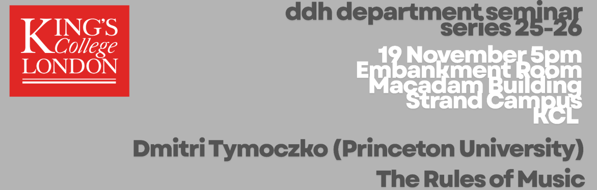 DDH Seminar Series: The Rules of Music with Dmitri Tymoczko (Princeton)