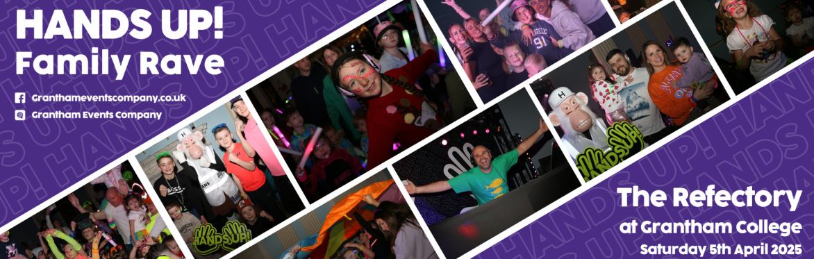Grantham - HANDS UP! Family Rave