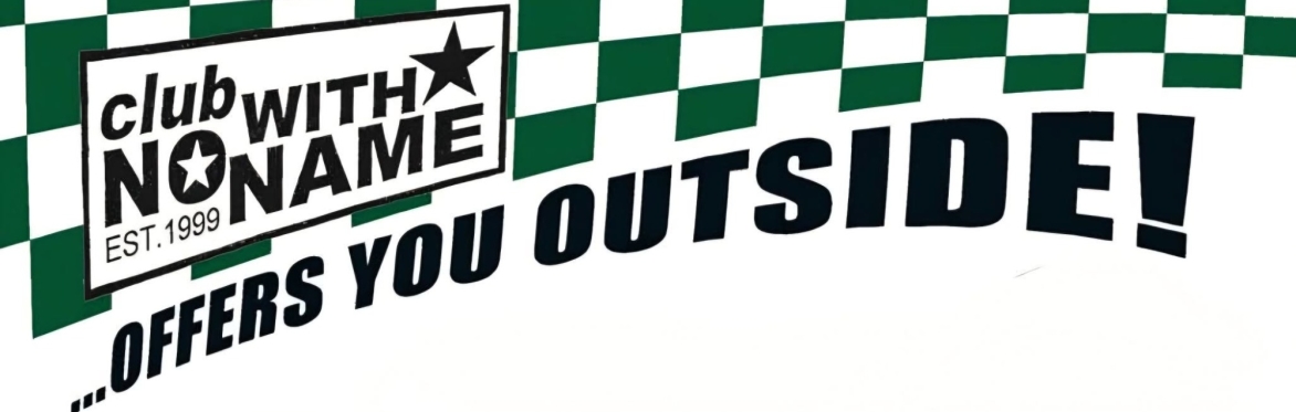 CLUB WITH NO NAME ...OFFERS YOU OUTSIDE!  Feat: THE BEAT - THE LIMETREE. PETERBOROUGH. PE4