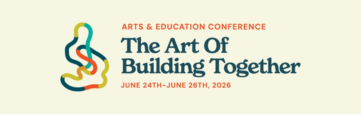 KID smART Arts & Education Conference: Building Together!