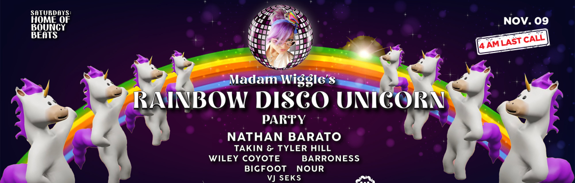 Madam Wiggle's Rainbow Disco Unicorn Party: NATHAN BARATO | 4AM LAST CALL