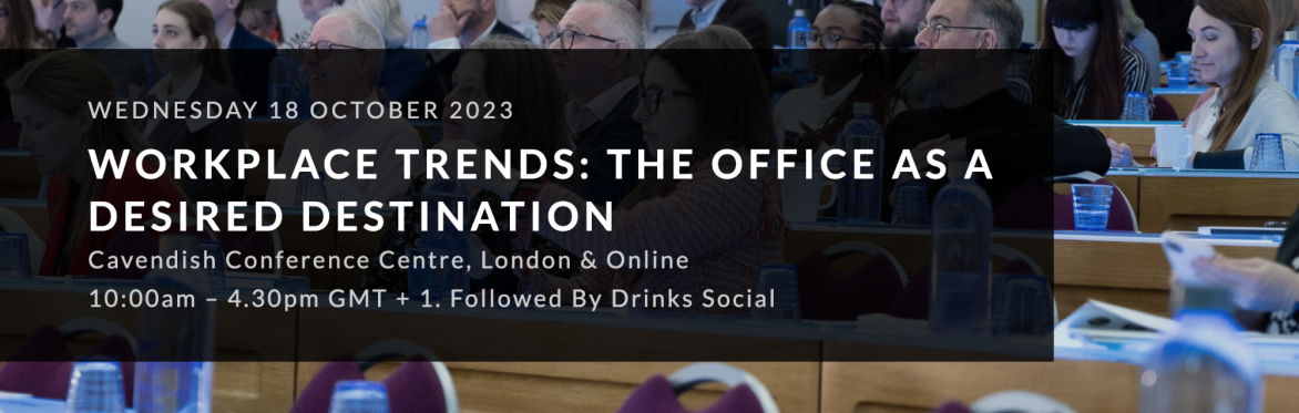 Workplace Trends: The Office as a Desired Destination
