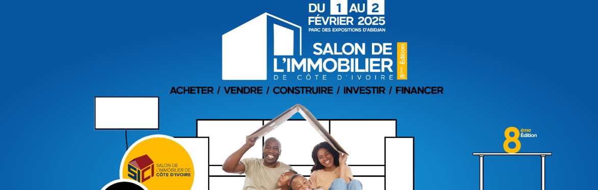 Salon de l'Immobilier de Côte d'Ivoire SICI 8ème édition / Cote d'Ivoire Real Estate Expo SICI 8th edition