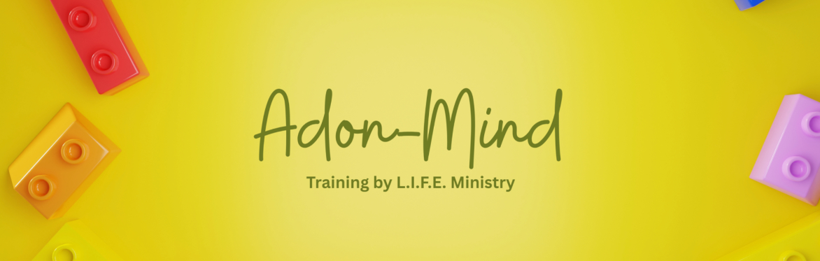 ADON-MIND Training by L.I.F.E. Ministry