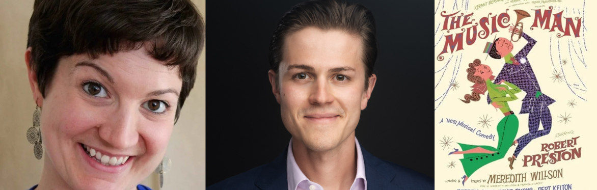Dress Rehearsal: The Music Man with Philip Stoddard & Brittney Redler