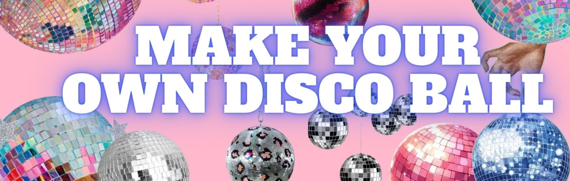 Make Your Own Disco Ball