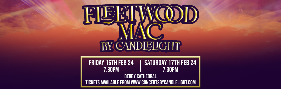 Fleetwood Mac by Candlelight at Derby Cathedral