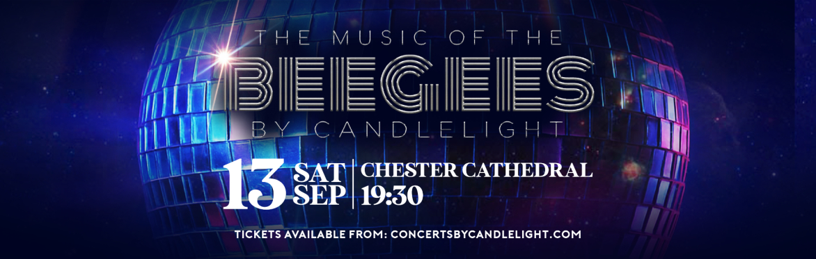 The Bee Gees By Candlelight at Chester Cathedral