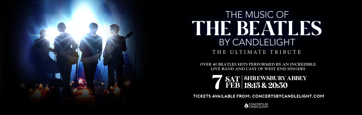 The Music of The Beatles By Candlelight at Shrewsbury Abbey
