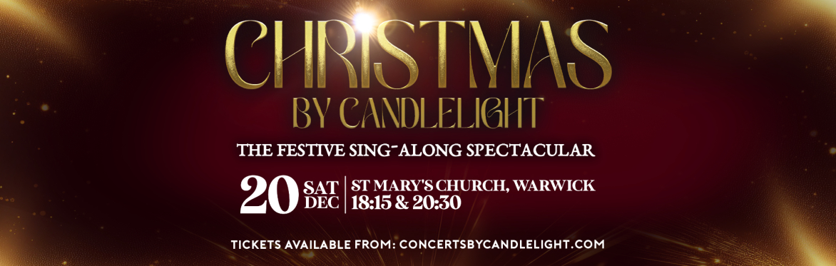 Christmas By Candlelight at St Mary's Church, Warwick