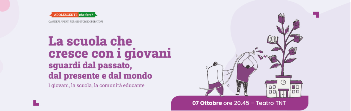 Incontro: La scuola che cresce con i giovani