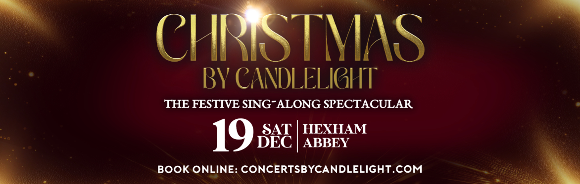Christmas By Candlelight at Hexham Abbey