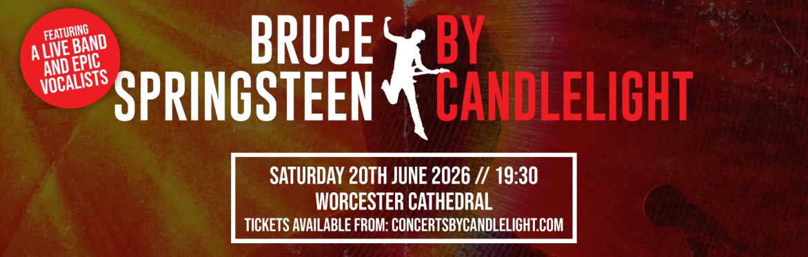 The Music Of Bruce Springsteen By Candlelight at Worcester Cathedral