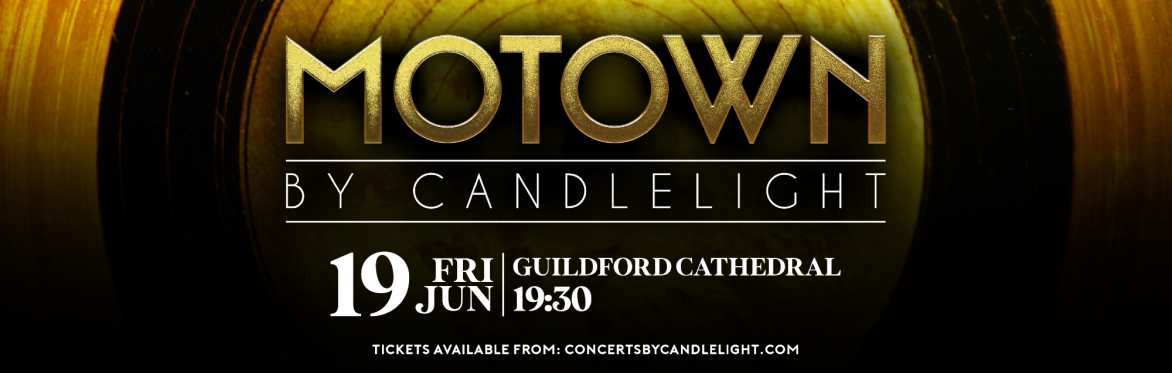 Motown By Candlelight at Guildford Cathedral