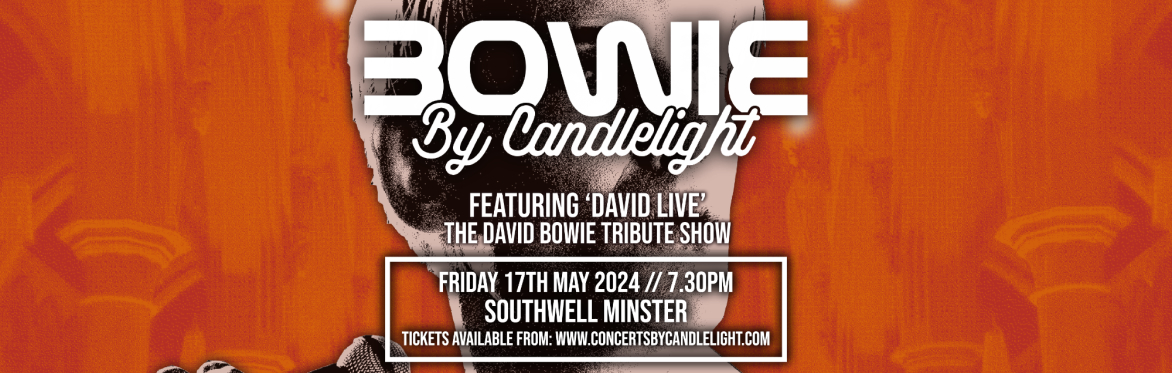Bowie by Candlelight at Southwell Minster