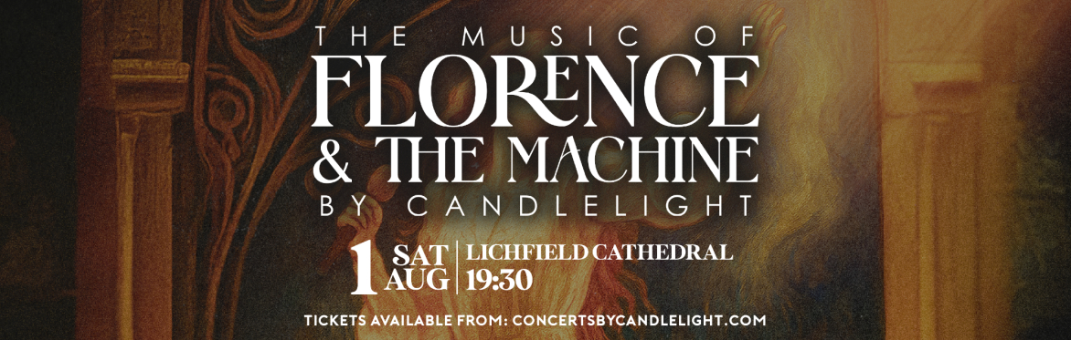 The Music Of Florence + The Machine By Candlelight at Lichfield Cathedral