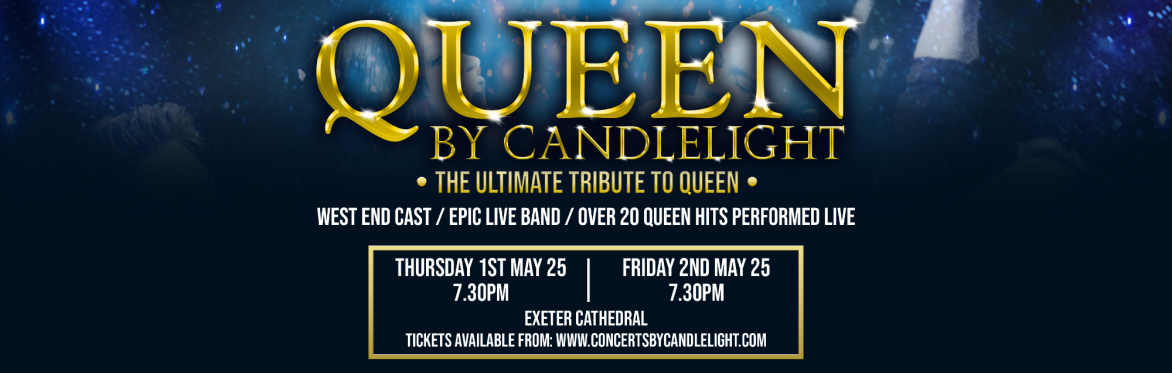 Queen By Candlelight at Exeter Cathedral