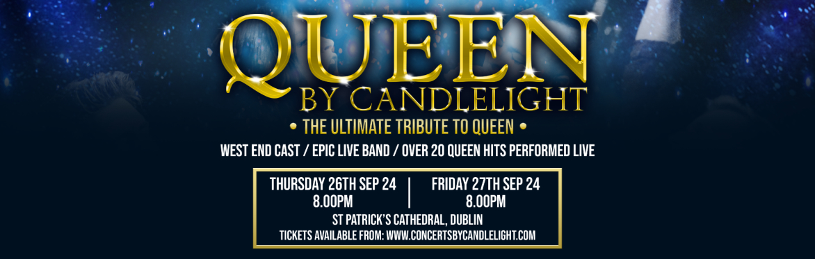 Queen by Candlelight at St Patrick's Cathedral, Dublin